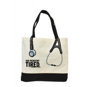 “100 Percent Tired Nurse Life" Bag Canvas Tote Bag